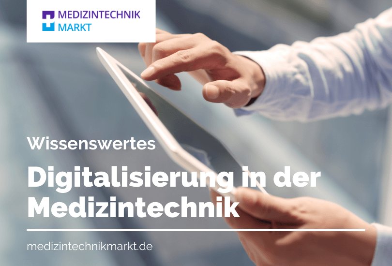 Digitalisierung in der Medizin - Digitale Trends in Gesundheitswesen, Medizintechnik und Infos zu Digital Health